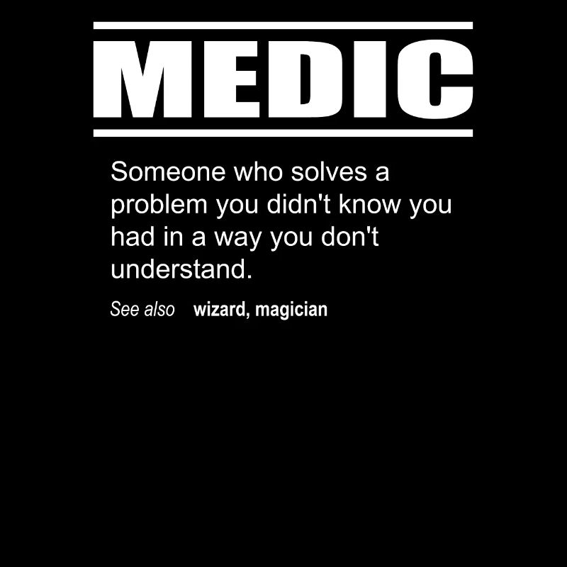 Funny Description Tee Medic Edition