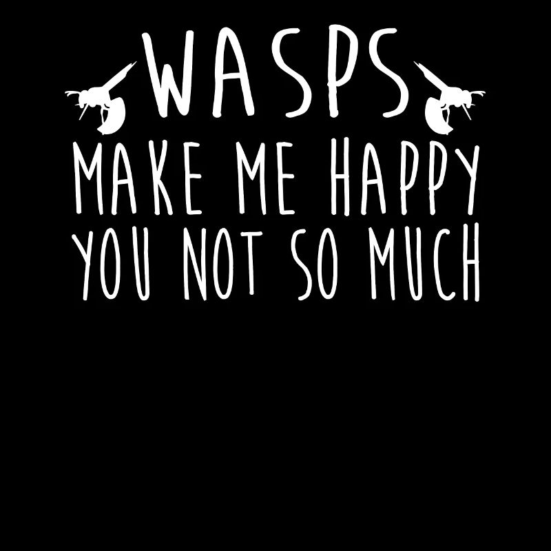 Wasps Make Me Happy
