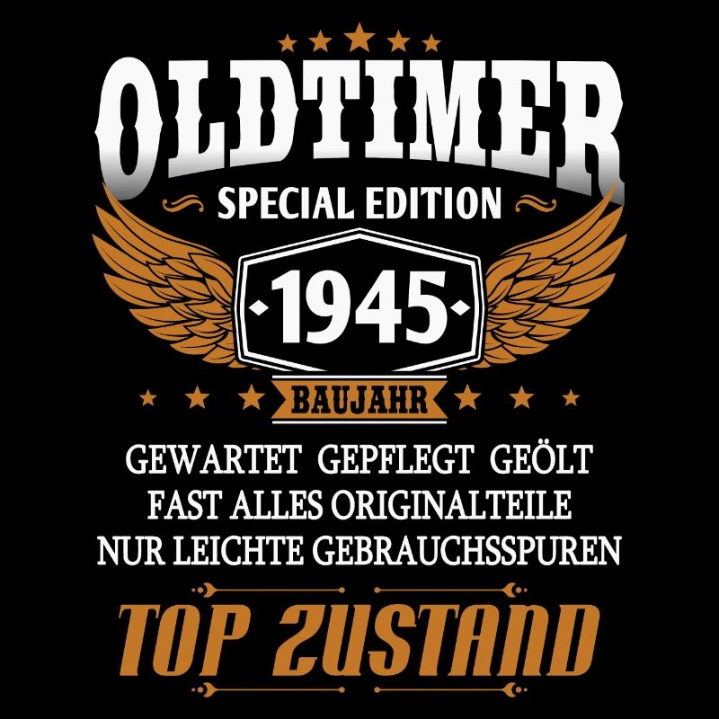 Oldtimer Baujahr 1945 geboren Geburtstag Spruch