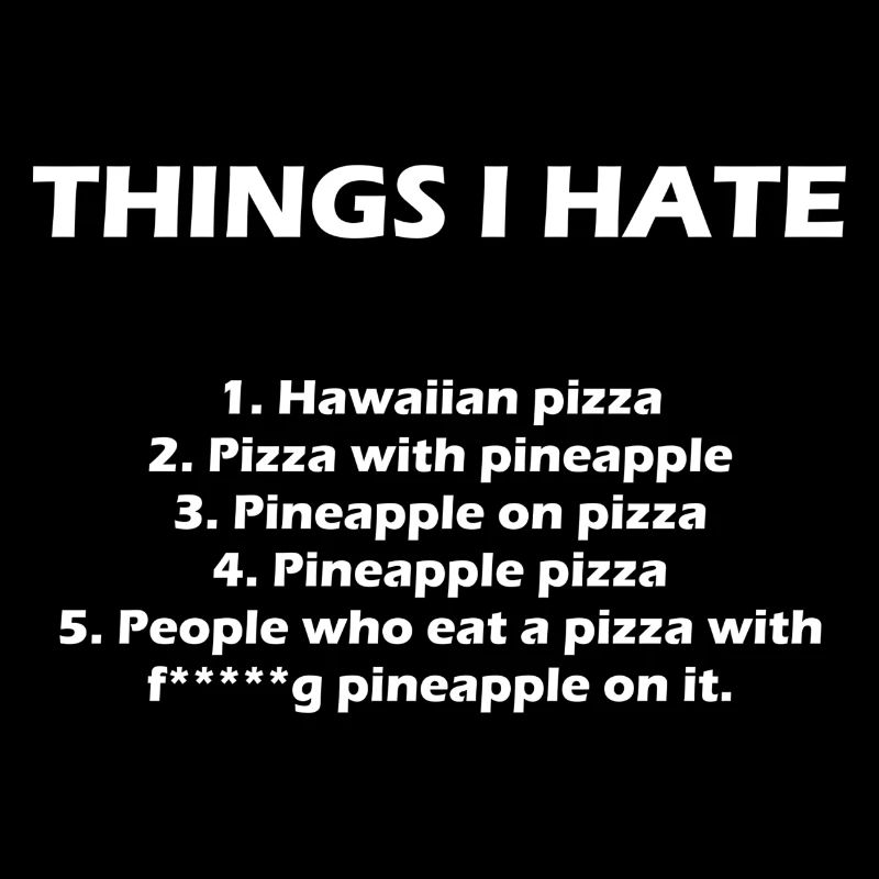 La haine de l'ananas