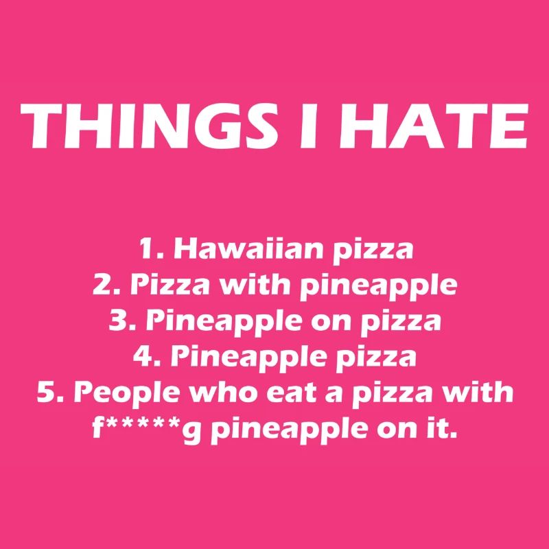 Pineapple Hate