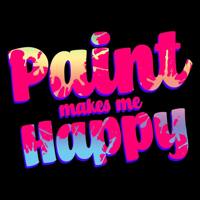Paint Makes Me Happy