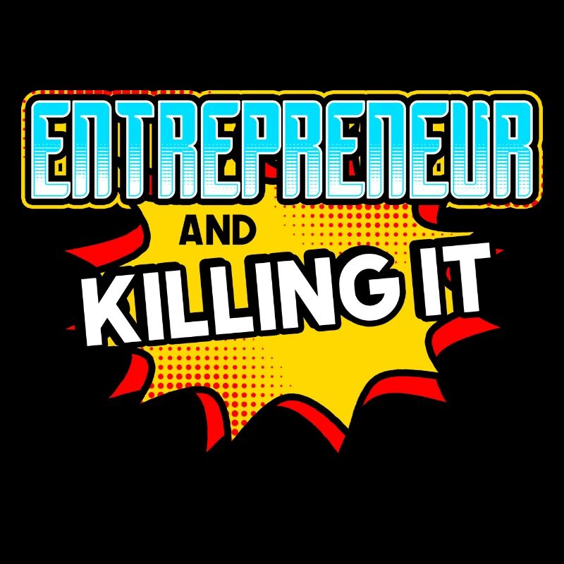 Entrepreneur And Killing It