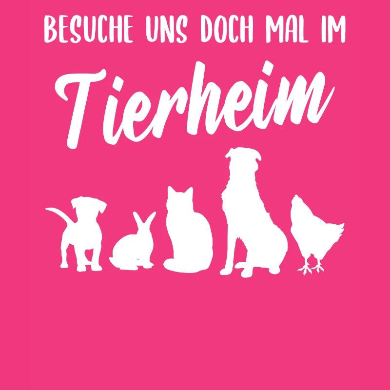 Tierheim Heimtiere Spruch Geschenk Tierschutz Tier