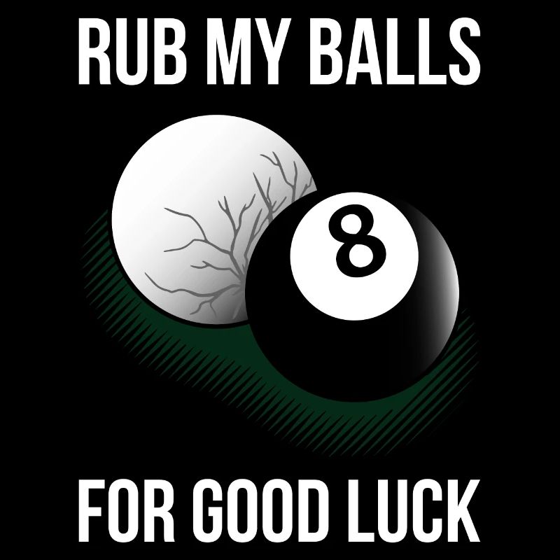 Rub My Balls For Good Luck Billard Geschenk