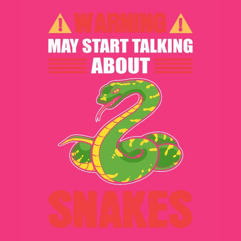 Warning May Start Talking About Snakes Snake