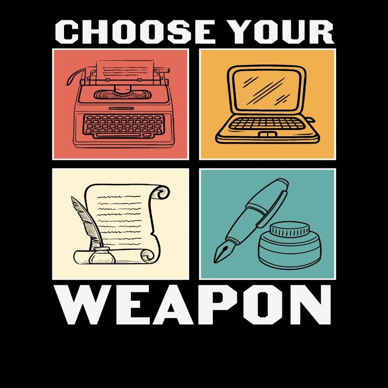 Choose Your Weapon Writer Quotes