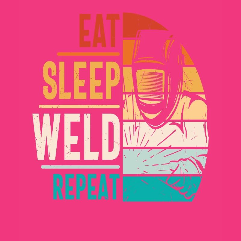 Eat Sleep Weld Répéter les devis de soudage