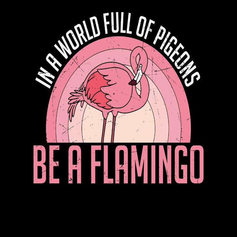 In einer Welt voller Tauben sei ein Flamingo