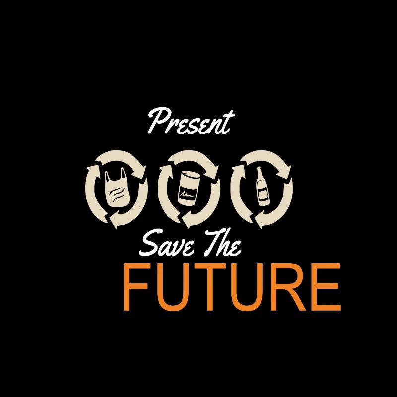 Recycle The Present Save The Future Earth