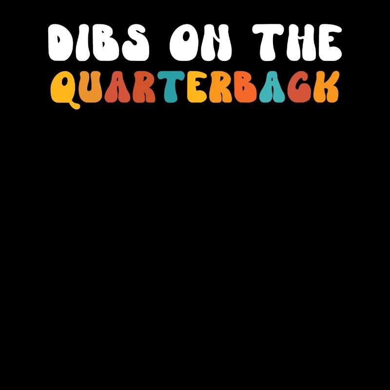 Retro Groovy Dibs On The Quarterback, lustig