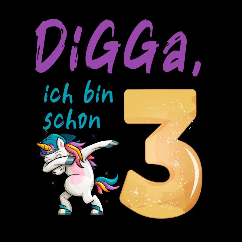 DIGGA, ich bin schon 3