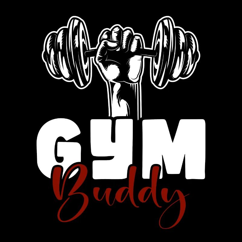 NEVER GIVE UP, GYM BUDDY