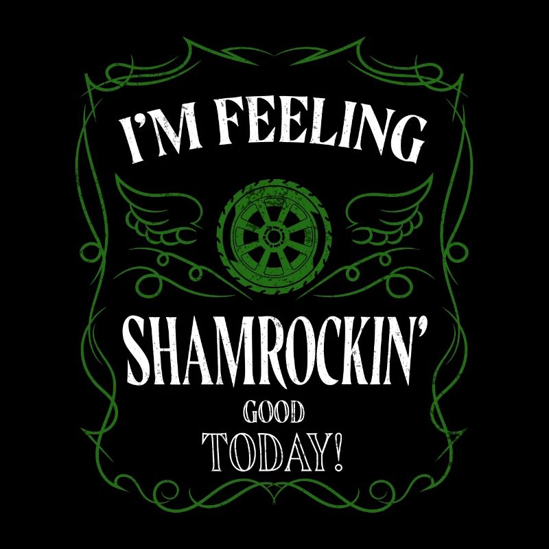 I'm Feeling Shamrockin' Good Today