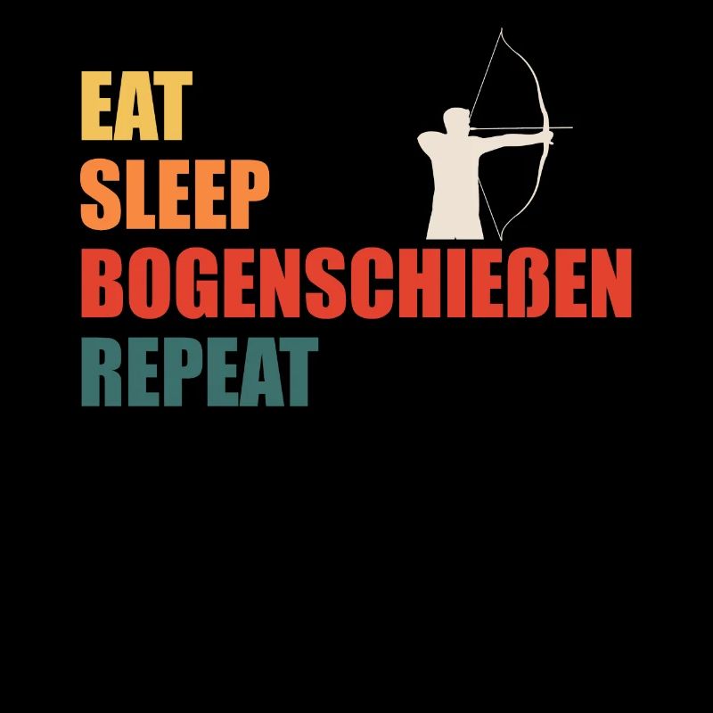 Eat Sleep Bogenschießen Repeat Spruch Geschenk