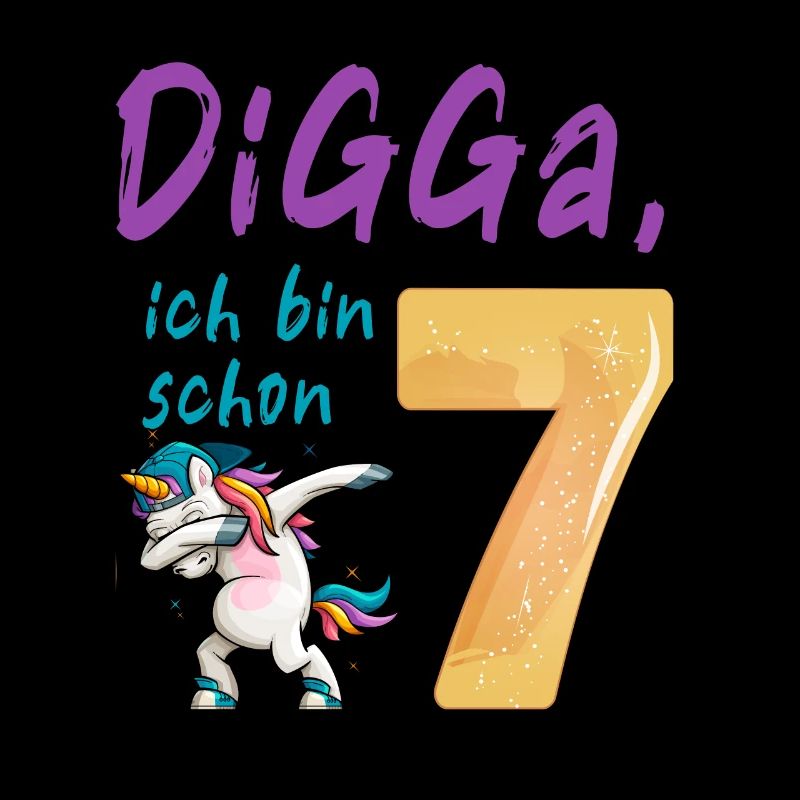 DIGGA, ich bin schon 7