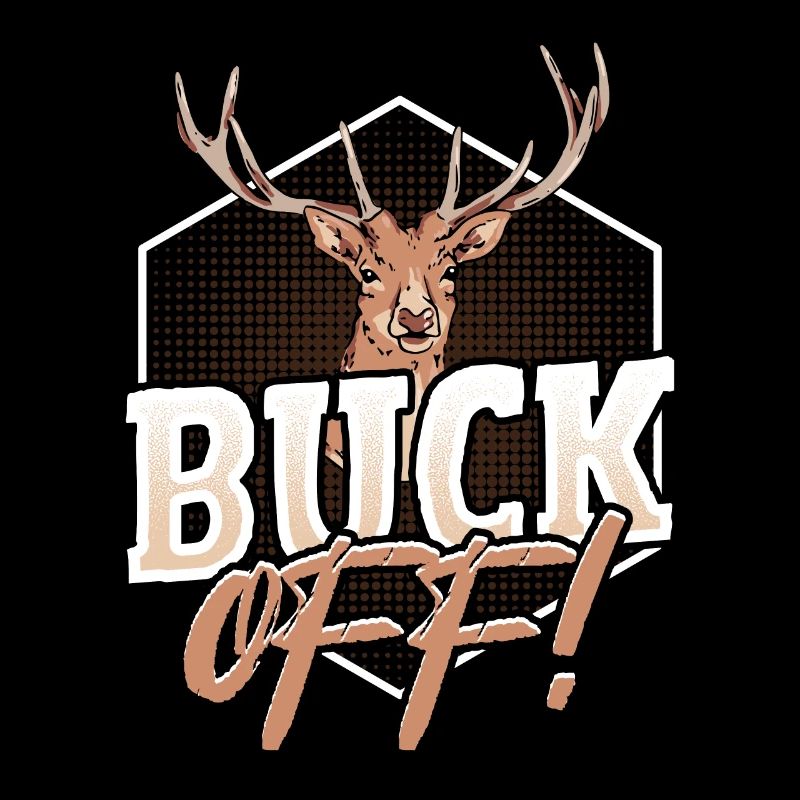 Buck Off! Buck Hunting