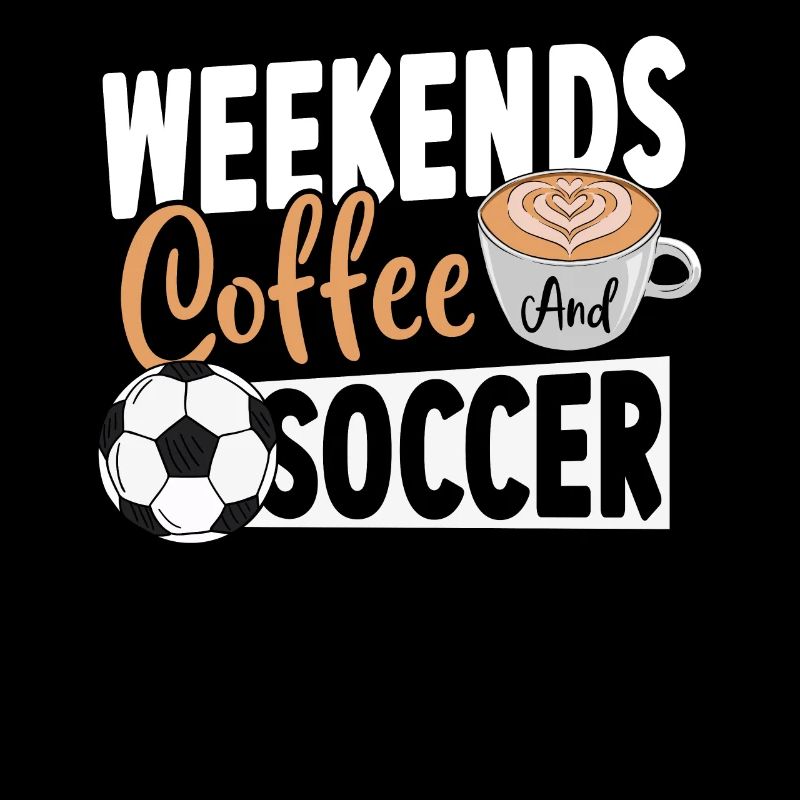 Weekends Coffe and Soccer