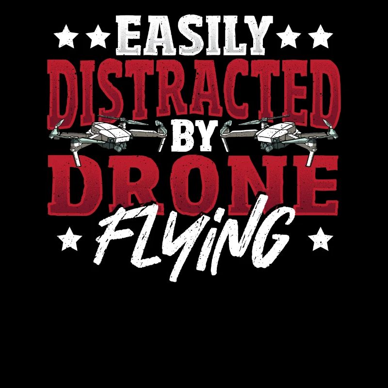 Easily Distracted By Drone Flying Drone Pilot
