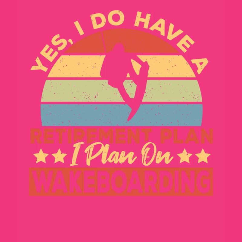 Wakeboarder Retirement Plan Wakeboarding