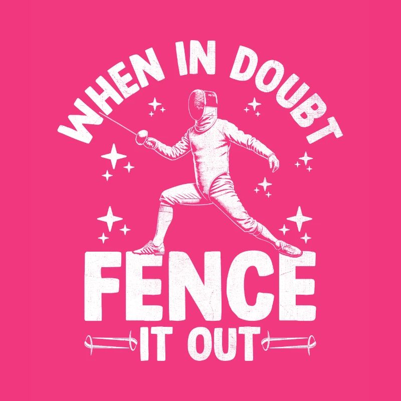 En cas de doute, Fence It Out, Épée, Épée, Épée, Escrime
