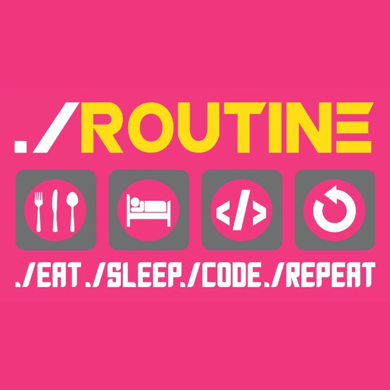Routine Eat Sleep Code Repeat Software Developer C