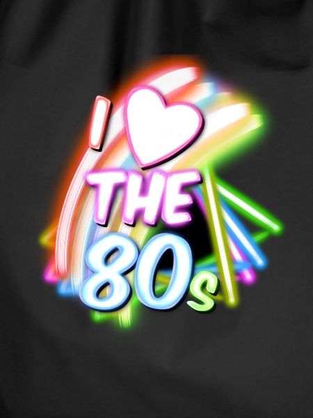I love the 80s
