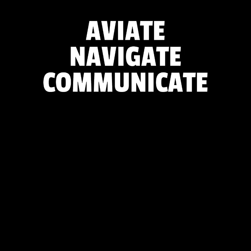 Aviate Navigate Communicate