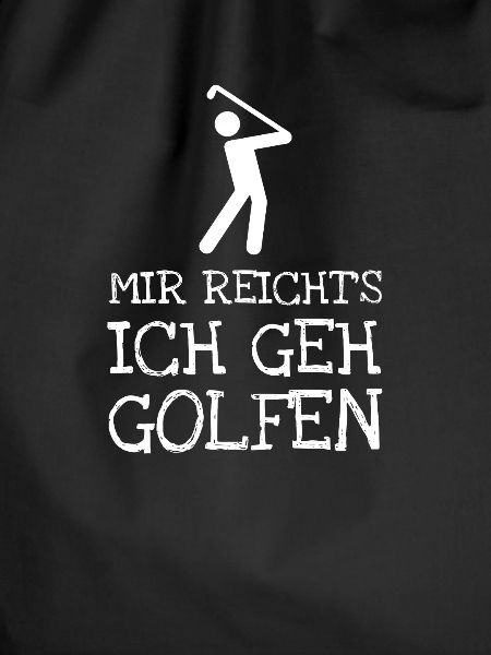 Mir Reichts Ich Geh Golfen