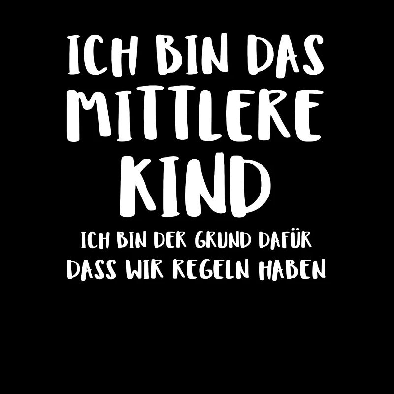 Ich Bin Das Mittlere Kind Ich Bin Der Grund Da
