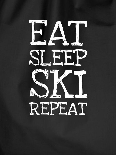 Eat sleep ski repeat