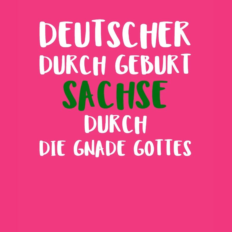 Deutscher Durch Geburt Sachse Durch Die Gnade