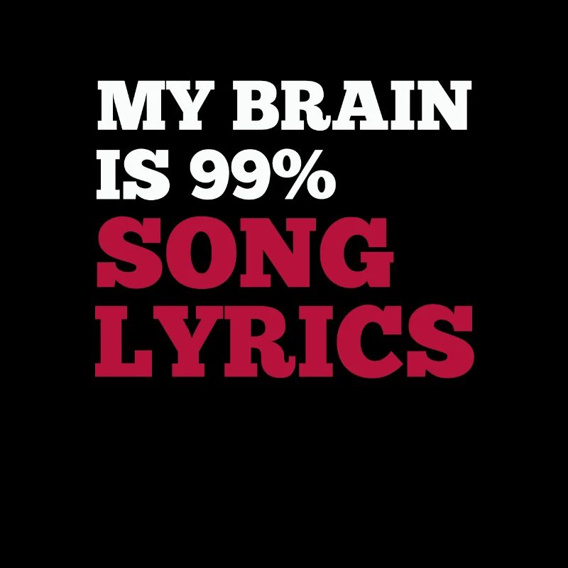 Mon cerveau est composé à 99% de paroles et de musique