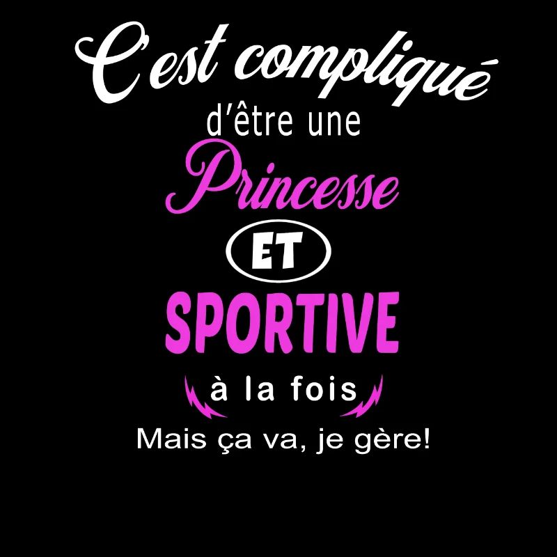 c'est compliqué princesse et sportive