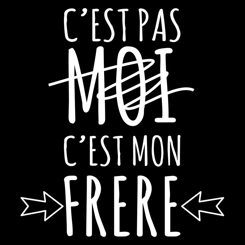 C est pas moi c est mon frère