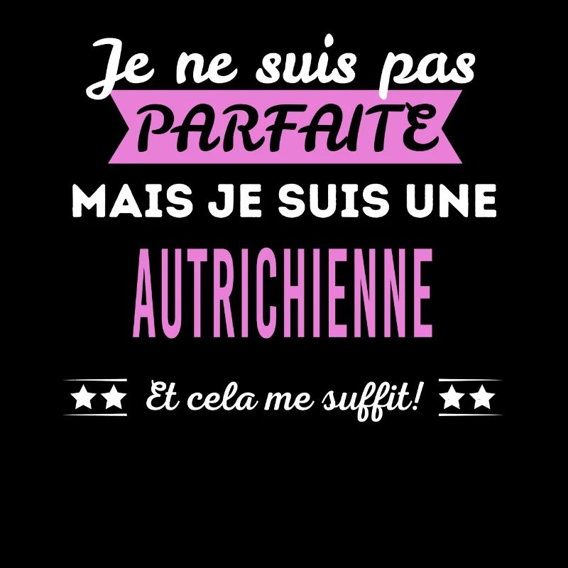 Je ne suis pas parfaite Autrichienne