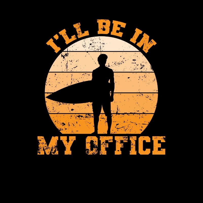Je serai dans mon bureau Planche de surf