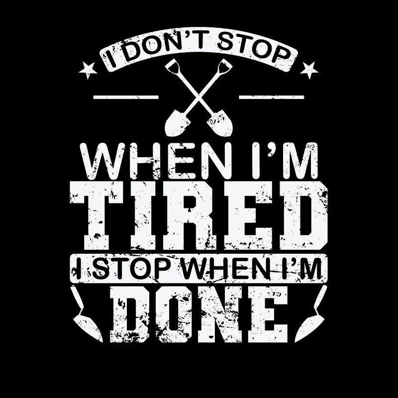 I don't stop when I'm tired bricklayer craftsman