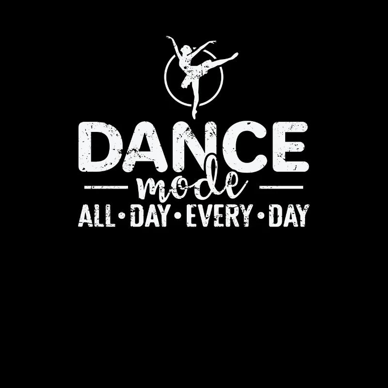 Ballet Dance Mode all Day every Day