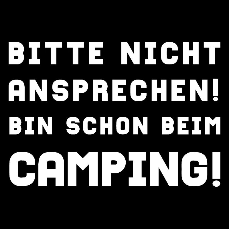 bitte nicht ansprechen camping