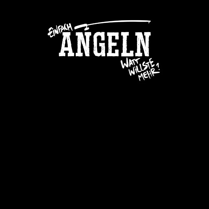 Einfach Angeln Spruch