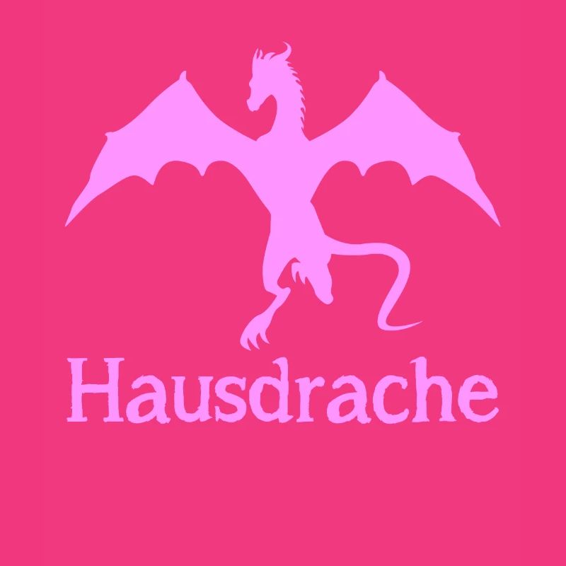Hausdrache Ehefrau mit Drache Spruch