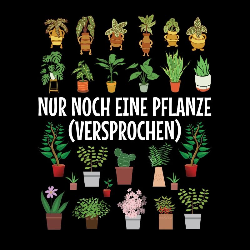 Nur noch eine Pflanze | Lustiges Gärtner Geschenk