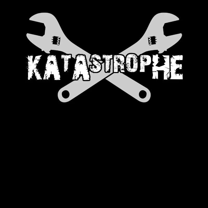 Katastrophe Spruch Werkzeug Mechaniker