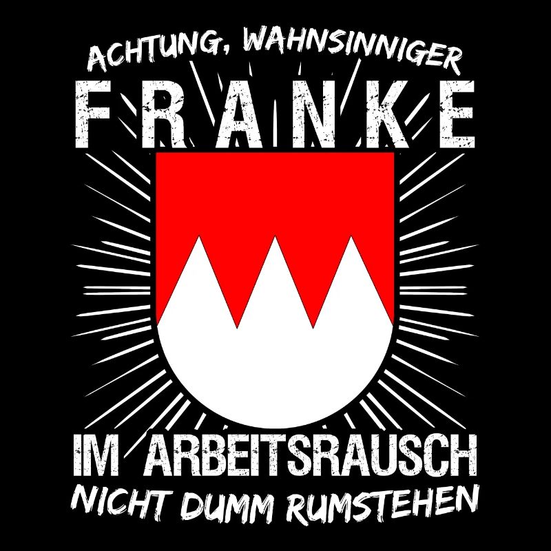 Franke im Arbeitsrausch Franken
