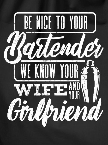Bartender, Bartender Funny Quote