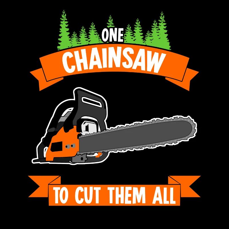 Chainsaw Chainsaws Saying Lumberjack