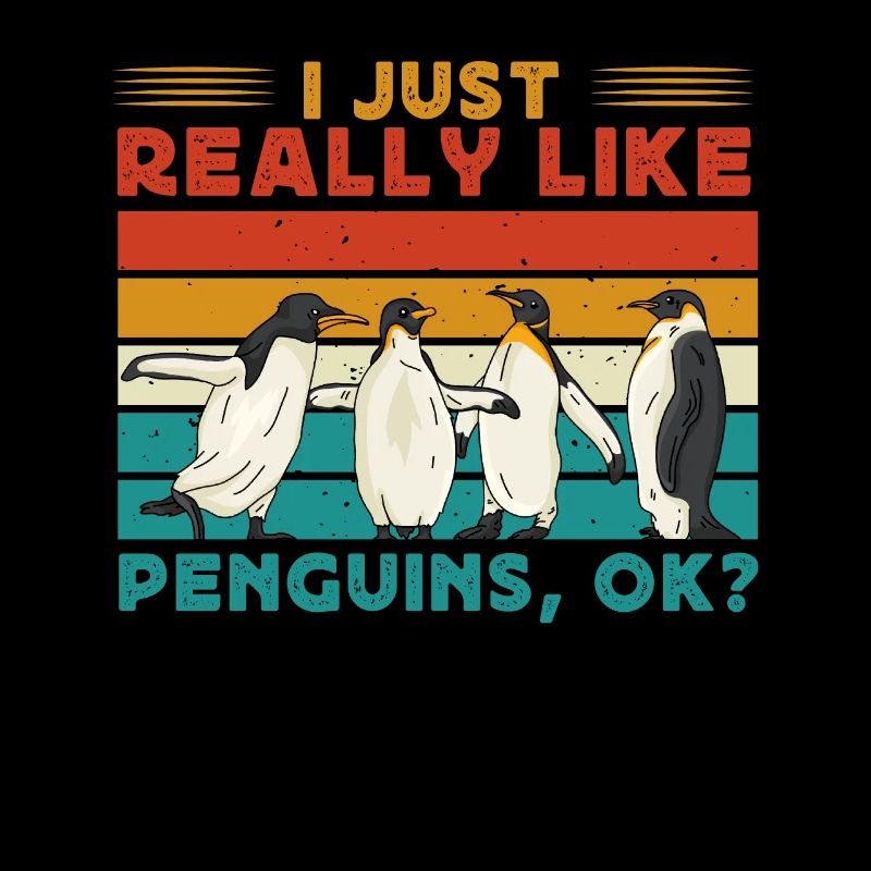 I like penguins Really, OK? Penguin lovers