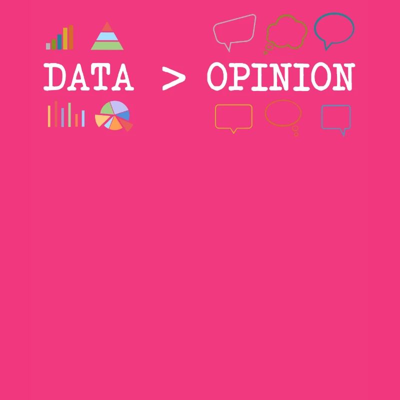 Big Data, Data Analyst, Data Bigger than Opinion