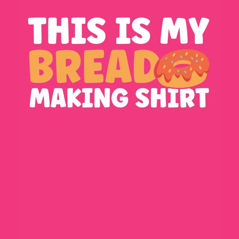 Bread Baking Gift Bakery Quote Baker